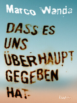 cover image of Dass es uns überhaupt gegeben hat